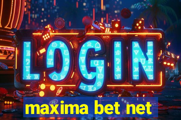 maxima bet net